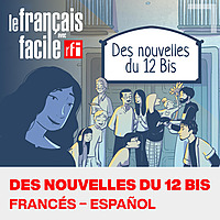 Des nouvelles du 12 bis: el pódcast en francés-español