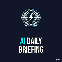 AI Daily Briefing