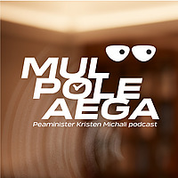 Podcast: Mul pole aega!