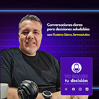 Tu Salud, tu decisión