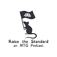 Raise the Standard: an MTG Podcast