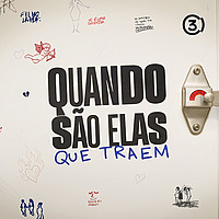 Quando São Elas Que Traem