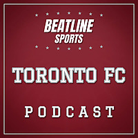 Beatline Toronto FC - Daily Podcast On The Toronto FC