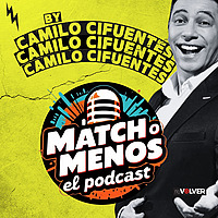 Match O Menos El Podcast