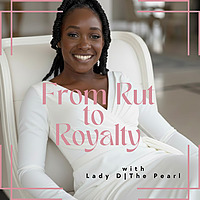 From Rut to Royalty