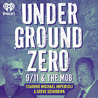 UnderGround Zero: 9/11 & The Mob | Starring Michael Imperioli & Steve Schirripa