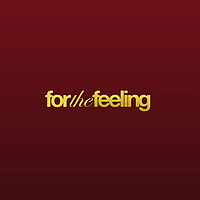 ForTheFeeling