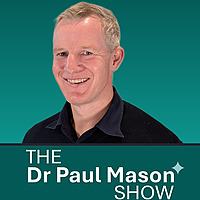 The Dr Paul Mason Show