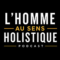 L’Homme Au Sens Holistique