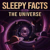 Sleepy Facts About the Universe