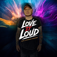 Love It Loud – Carl Linnaeus Podcast