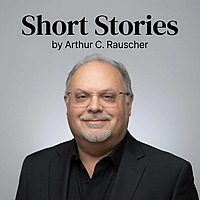 Short Stories by Arthur C. Rauscher