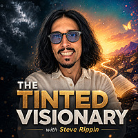 The Tinted Visionary with Steve Rippin