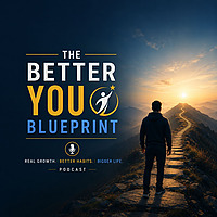 The Better You Blueprint