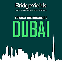 Beyond the Brochure | Dubai Real Estate