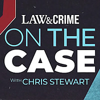 Law And Crime On The Case with Chris Stewart