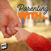 Parenting With...