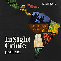InSight Crime Podcast