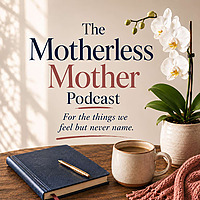 The Motherless Mother
