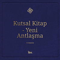 Kutsal Kitap – Türkçe (Turkish, Yeni Ahit)