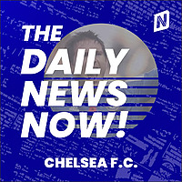 Chelsea FC News Today | 2 Min News | The Daily News Now!