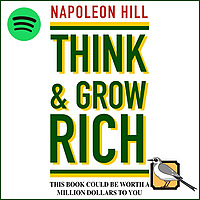 Think and Grow Rich [Spotify Edition]