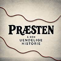 Præsten & Den Uendelige Historie