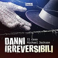 Danni Irreversibili - Il Caso Michael Jackson