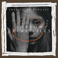 Shadow Crime Files