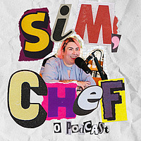 Sim, chef: o podcast