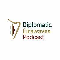 Diplomatic Éirewaves