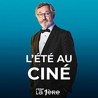 L’été au ciné avec Hugues Dayez