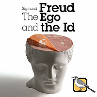 The Ego and The Id (Sigmund Freud)