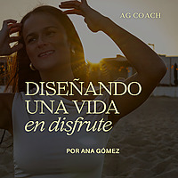 Diseñando una vida en disfrute