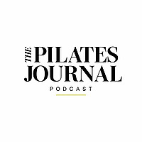 The Pilates Journal Podcast