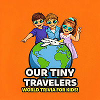 Our Tiny Travelers: World Trivia for Kids!