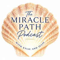 The Miracle Path Podcast