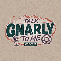 Talk Gnarly To Me