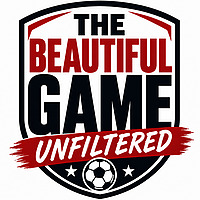 The Beautiful Game: Unfiltered