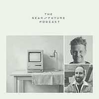 Near Future Podcast
