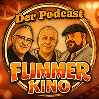 FlimmerKino - Der Podcast