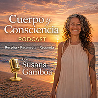 Cuerpo y Consciencia con Susana Gamboa