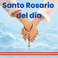 Santo Rosario del día. 🙏 Reza con nosotros en castellano 🇪🇸