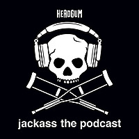 jackass the podcast with johnny knoxville and jeff tremaine