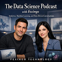 The Data Science Podcast with Fexingo: Analytics, Machine Learning, and Data-Driven Conversations