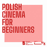 Polish Cinema for Beginners