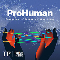 ProHuman: Governing the Global AI Revolution