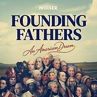 Founding Fathers: An American Dream