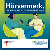 Hörvermerk – Der Wissenspodcast für Bundesbeschäftigte
