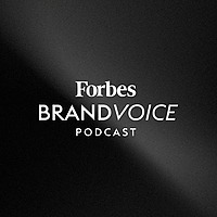 Forbes BrandVoice Podcast